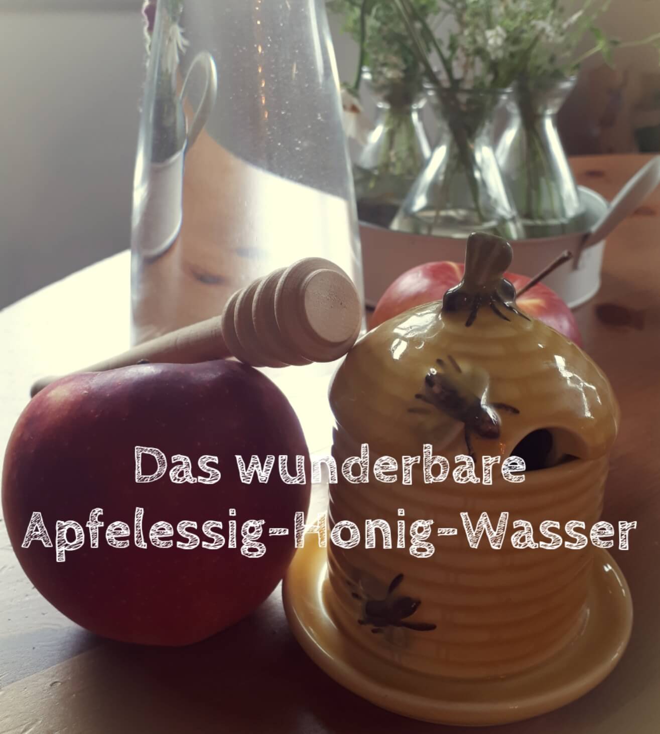 Das wunderbare Apfelessig-Honig-Wasser