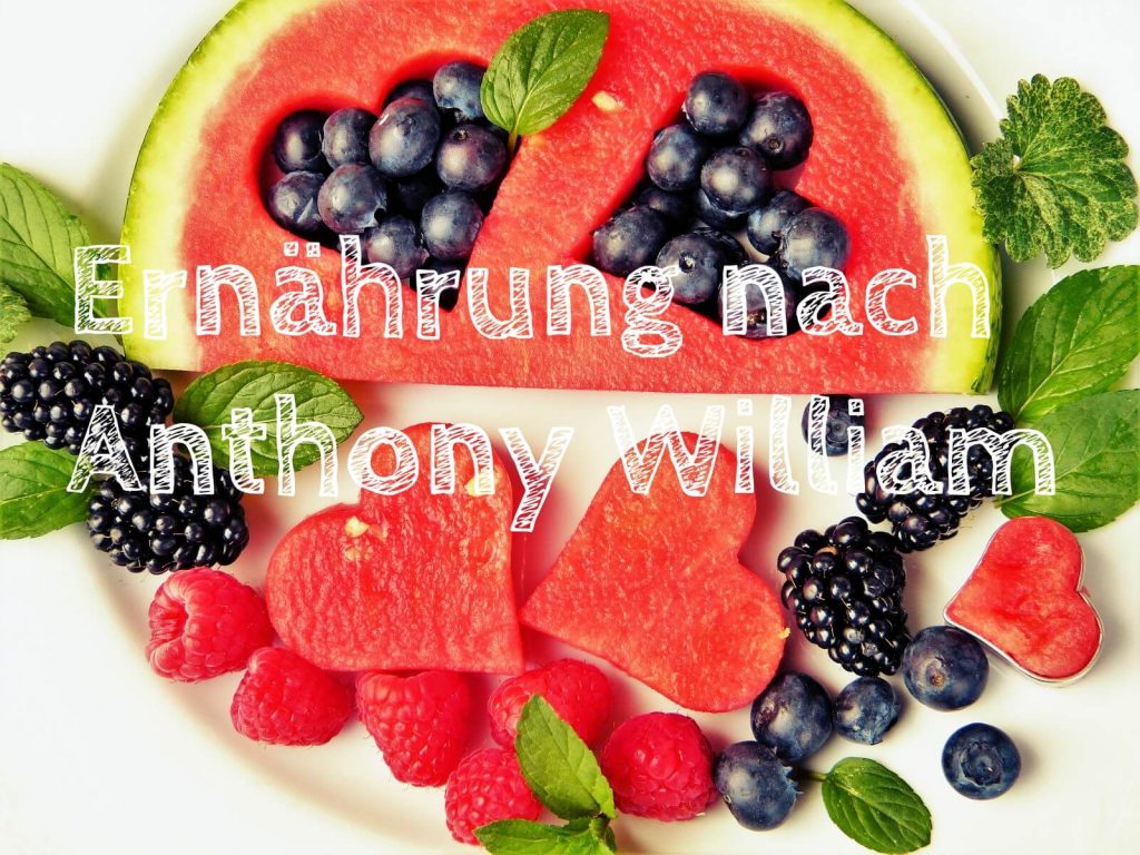 Ernährung nach Anthony William